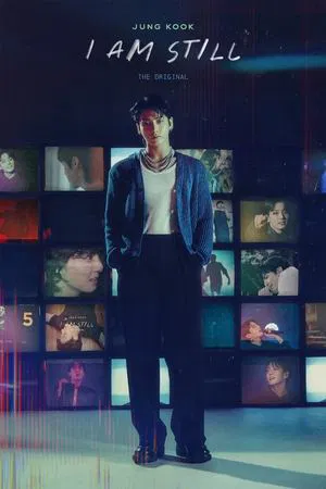 정국 : 아이 엠 스틸 디 오리지널 포스터