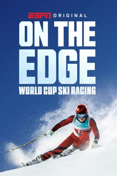 On the Edge: World Cup Ski Racing 포스터